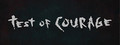 Test Of Courage