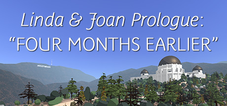 Linda & Joan Prologue: “Four Months Earlier” Cover Image