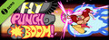 Fly Punch Boom: First Impact!