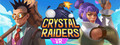 Crystal Raiders VR