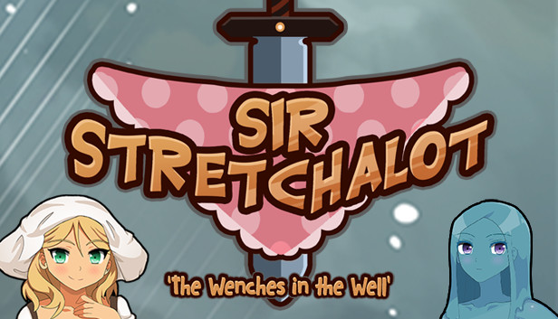 Sir Stretchalot - The Wenches in the Well Steam capsule image