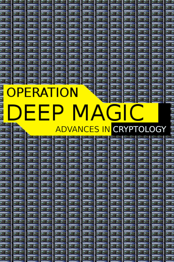 Operation Deep Magic - Advances in Cryptology 1