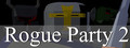 Rogue Party 2