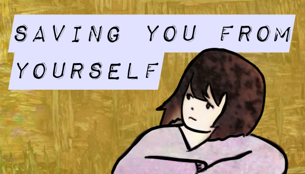 Saving You From Yourself Steam capsule image