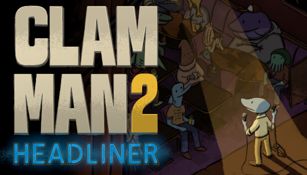 Clam Man 2: Headliner Steam capsule image