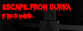 Escape from Durka