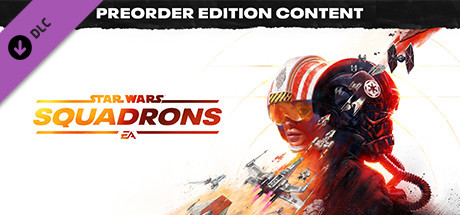 STAR WARS™: Squadrons Pre-order Edition Content