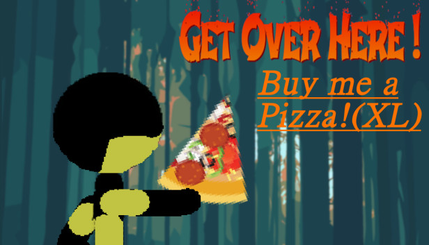 Get Over Here! - Buy me a pizza! (XL) Steam capsule image