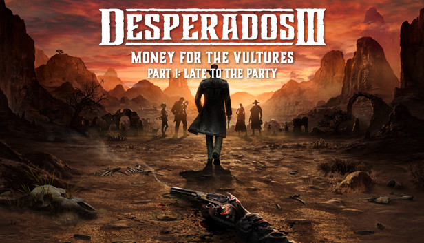 Desperados III: Money for the Vultures - Part 1: Late to the Party Steam capsule image