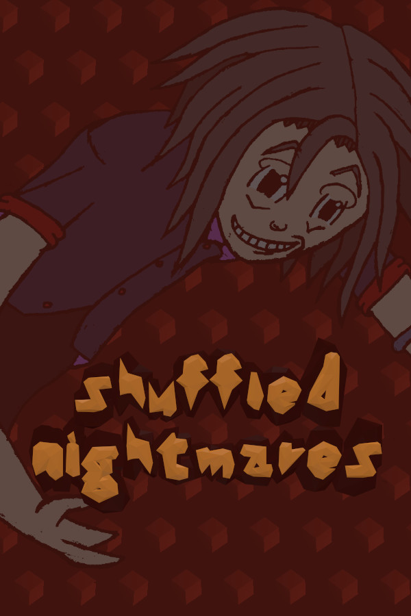 Shuffled Nightmares