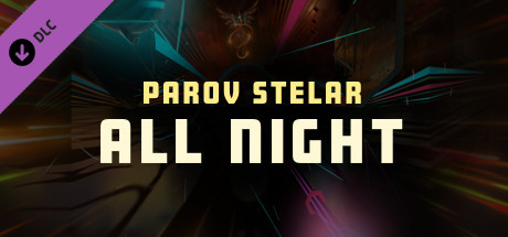 Synth Riders - Parov Stelar - "All Night" header image