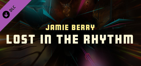 Synth Riders - Jamie Berry - "Lost In The Rhythm" header image