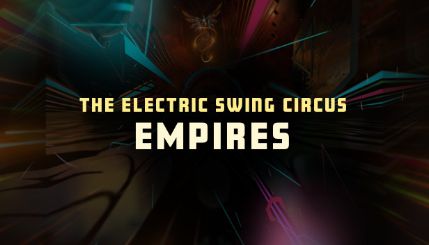 Synth Riders - The Electric Swing Circus - "Empires" Steam capsule image