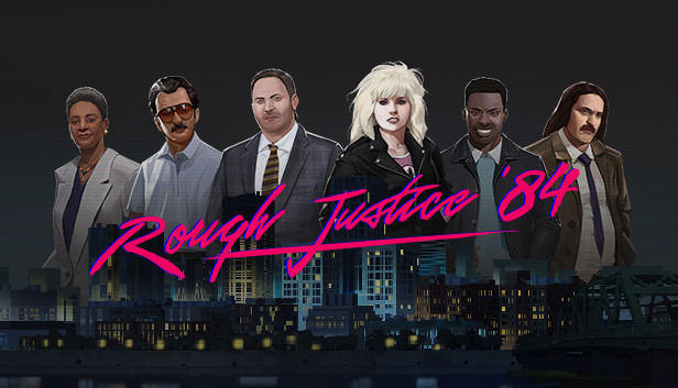 Rough Justice: '84