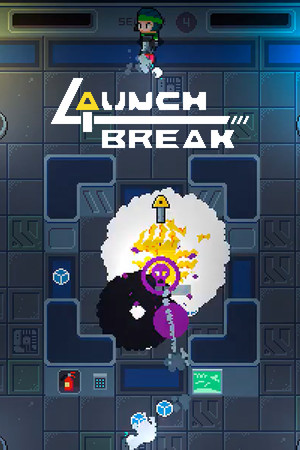 Launch Break