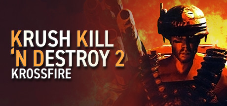 Krush Kill ‘N Destroy 2: Krossfire