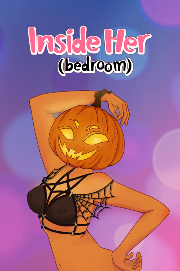 Inside Her (bedroom)