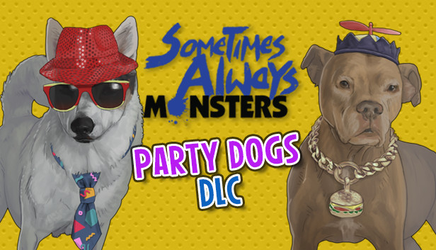 Sometimes Always Monsters - Party Dogs DLC Steam capsule image