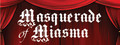 Masquerade of Miasma