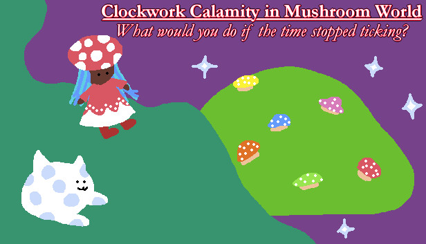 Clockwork Calamity in Mushroom World: What would you do if the time stopped ticking? Steam capsule image