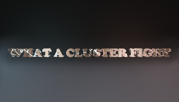 What a Cluster Fight Steam capsule image