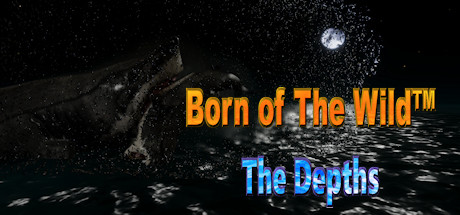 Born of The Wild™: The Depths Cover Image