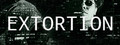 Extortion