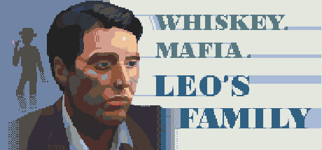 Whiskey.Mafia. Leo&rsquo;s Family