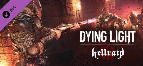 Save 66% on Dying Light - Hellraid on Steam