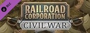 Railroad Corporation - Civil War