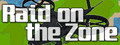Raid on the Zone