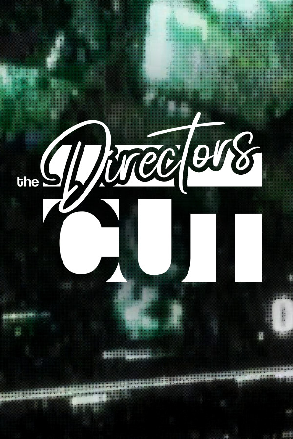 The Director's Cut