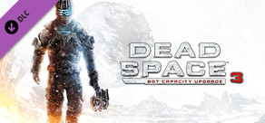 Dead Space™ 3 Bot Capacity Upgrade