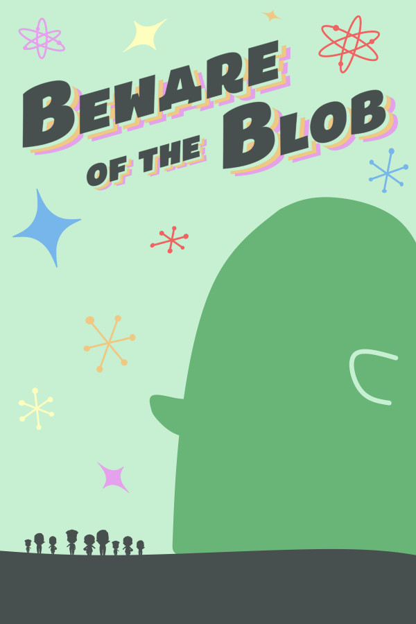 Beware of the Blob