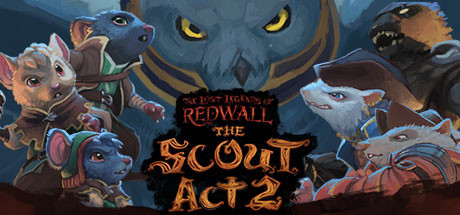 The Lost Legends of Redwall™: The Scout Act 2