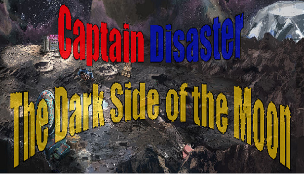 Captain Disaster in: The Dark Side of the Moon Steam capsule image