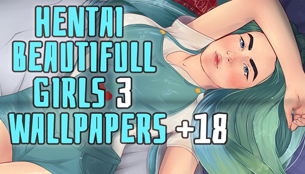 Hentai beautiful girls 3 - Wallpapers +18 Steam capsule image