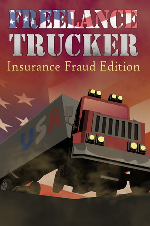 Freelance Trucker: Insurance Fraud Edition cover art