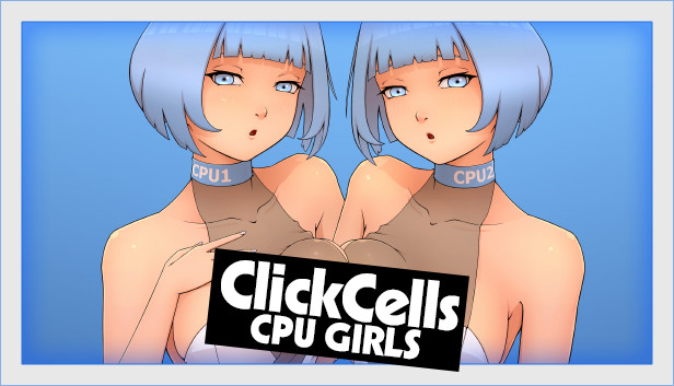 ClickCells: CPU girls Steam capsule image