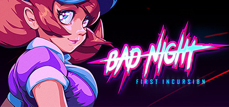 Bad Night - First Incursion
