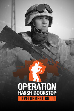 Operation: Harsh Doorstop - Development Build lag game logo