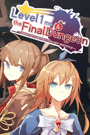 Level 1 Me & The Final Dungeon