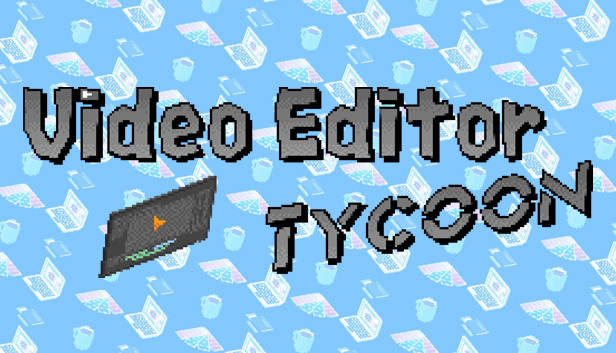 Video Editor Tycoon Steam capsule image