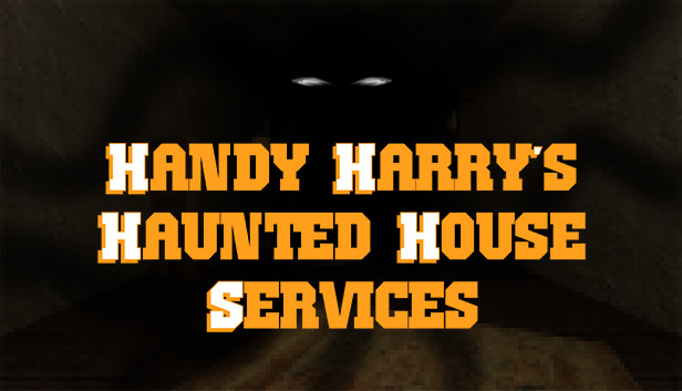 Handy Harry's Haunted House Services Steam capsule image