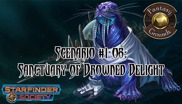 Fantasy Grounds - Starfinder RPG - Starfinder Society Scenario #1-08: Sanctuary of Drowned Delight Steam capsule image