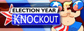 Election Year Knockout