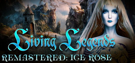 Living Legends Remastered: Ice Rose Collector's Edition Cover Image