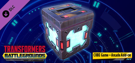TRANSFORMERS: BATLLEGROUNDS - Cube Arcade Mode Add-On