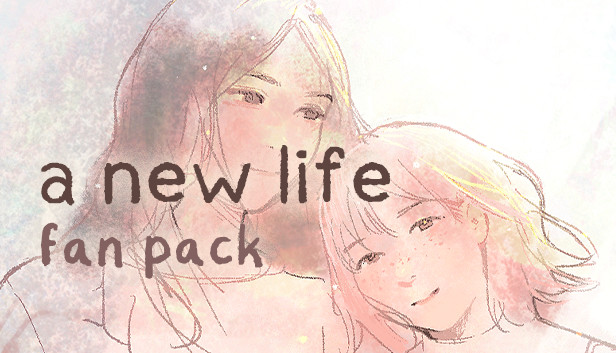 a new life. - Fan Pack Steam capsule image