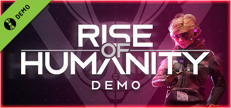 Rise of Humanity Demo